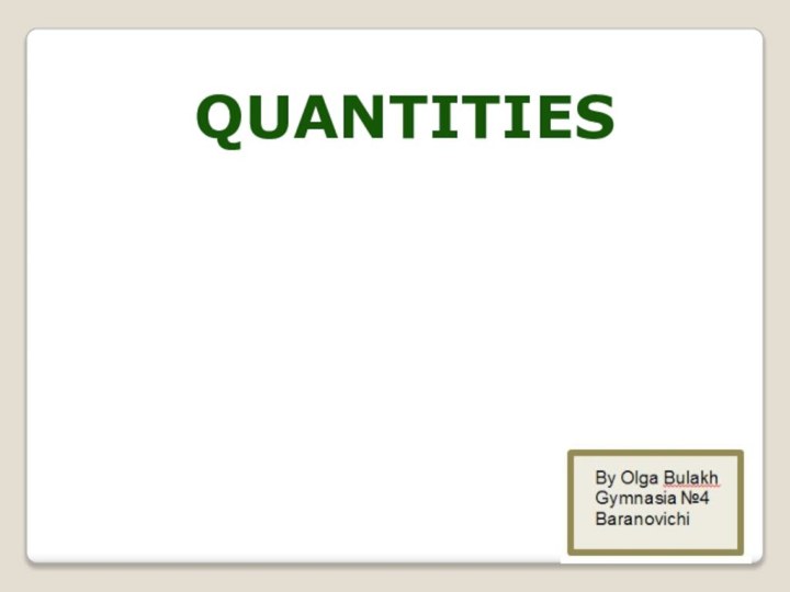 Quantities