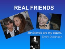 Презентация по английскому языку Real friends