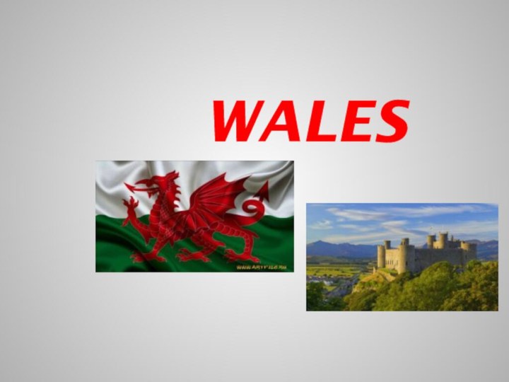 Wales