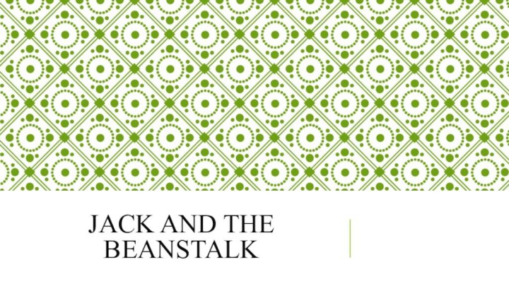 Jack and the Beanstalk