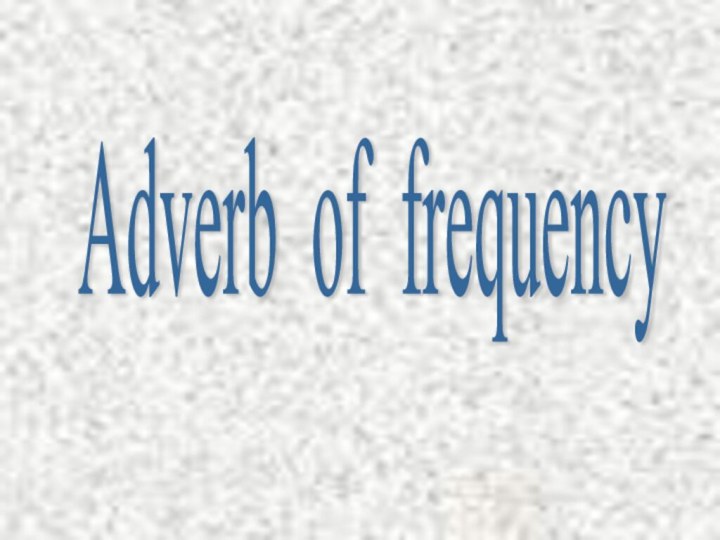 Adverb of frequency