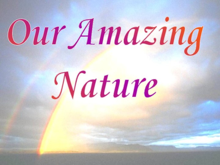 Our AmazingNature