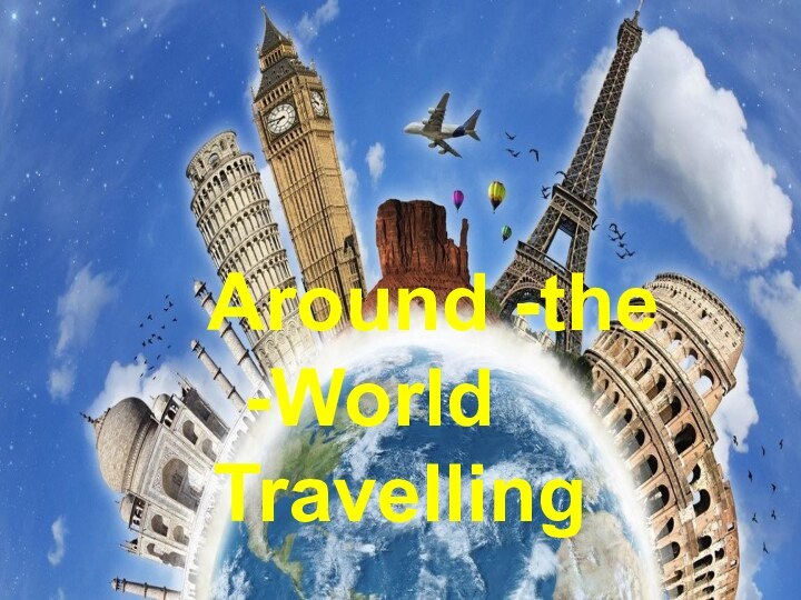 Around -the -World    Travelling