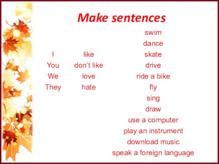 Make sentences