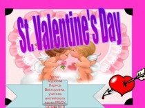 Презентация по английскому языку День Святого Валентина (8-9 класс)