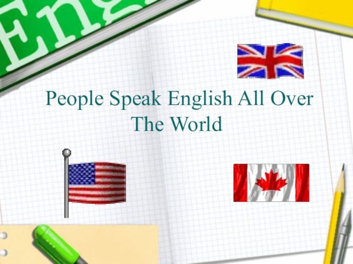 People Speak English All Over The World