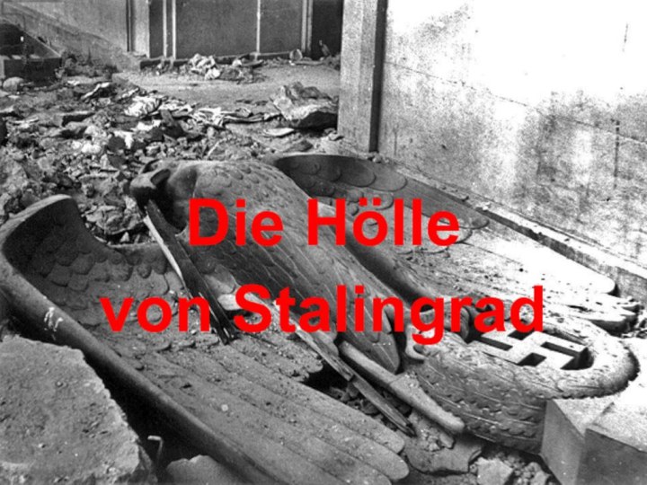 Die Hölle von Stalingrad