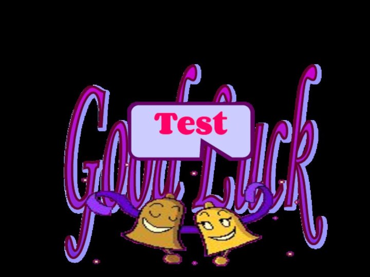 Good Luck Test