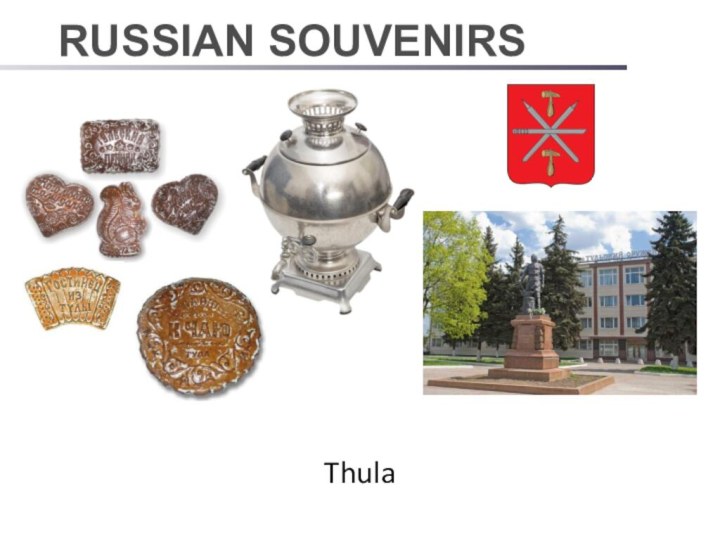 RUSSIAN SOUVENIRSThula