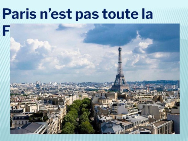 Paris n’est pas toute la France