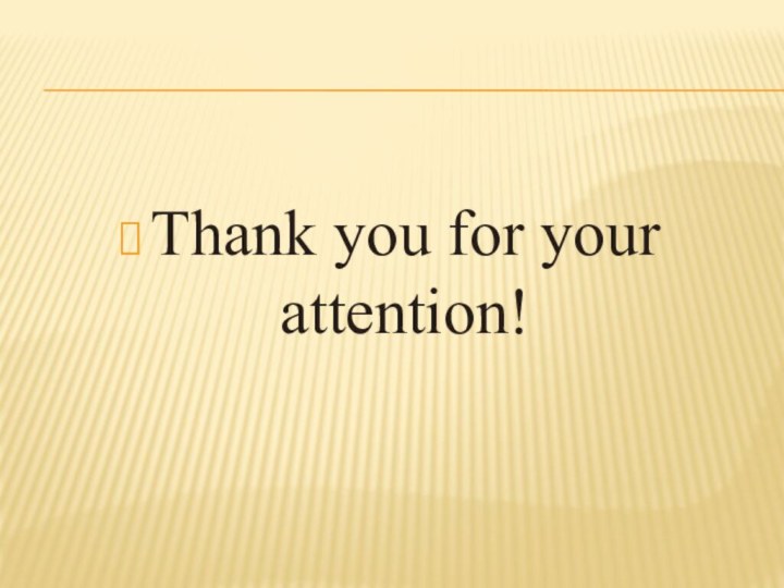 Thank you for your attention!