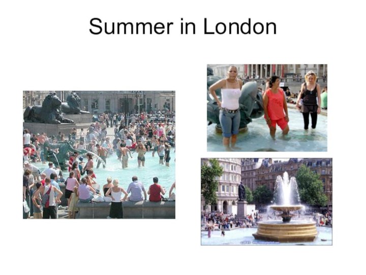 Summer in London