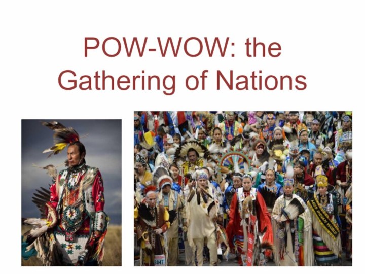 POW-WOW: the Gathering of Nations