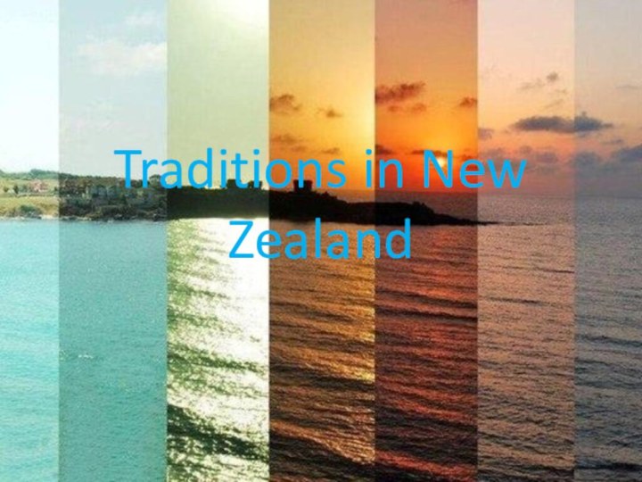 Traditions in New Zealand