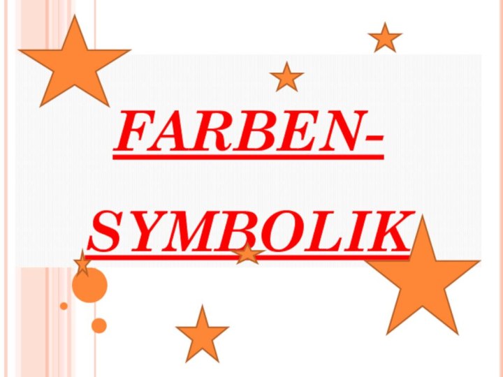 FARBEN- SYMBOLIK