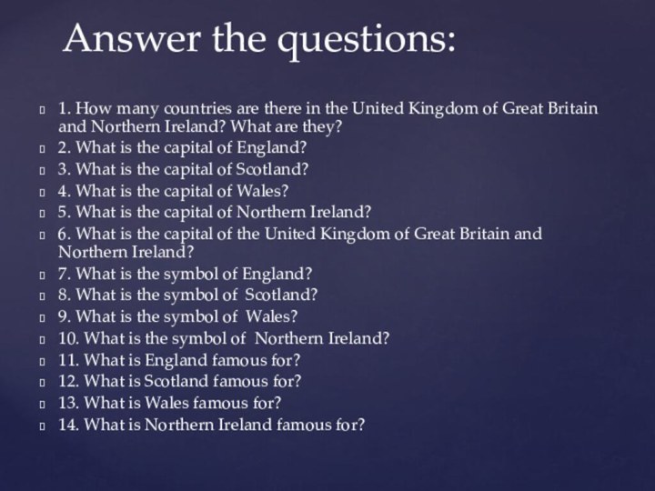 1. How many countries are there in the United Kingdom of Great