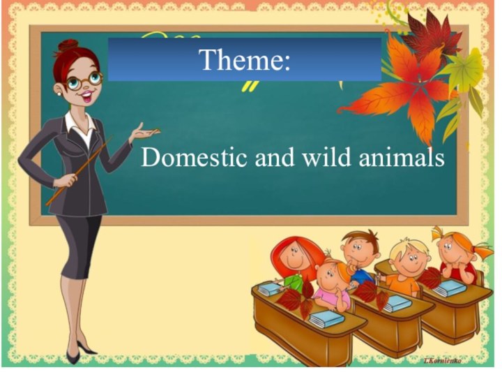 Theme:Domestic and wild animals