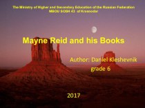 Презентация по английскому языку на тему Mayne Reid and his Books