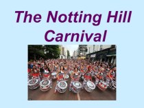 The Notting Hill Carnival
