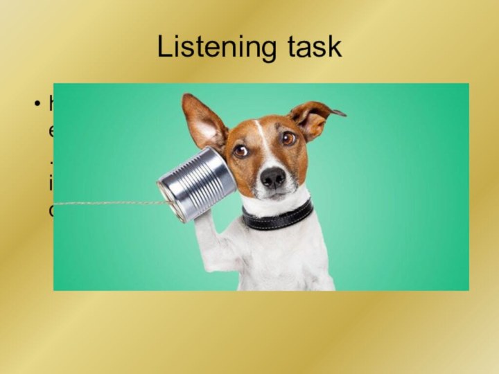 Listening taskhttps://www.examenglish.com/B2/b2_listening_education.htm