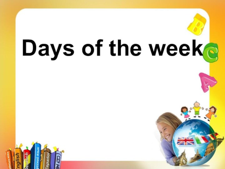 Days of the week