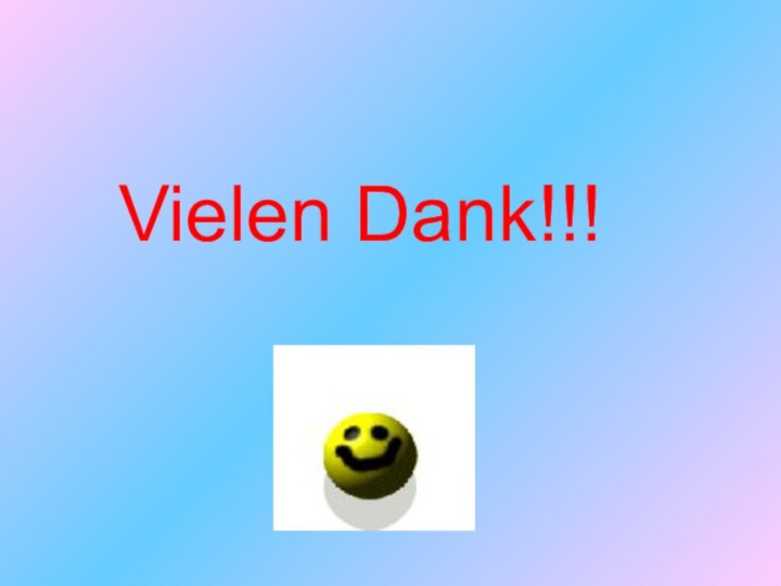 Vielen Dank!!!