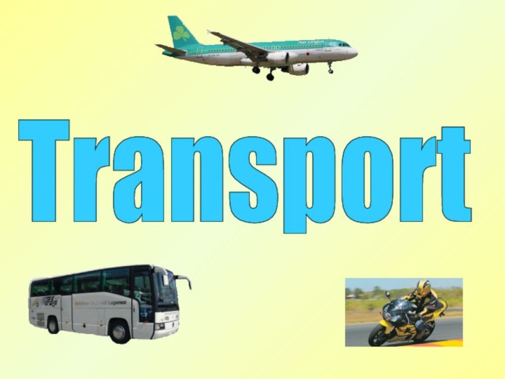 Transport