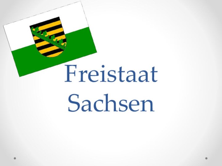 Freistaat Sachsen