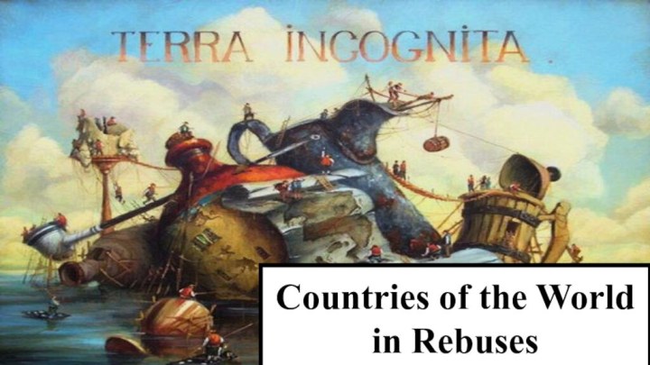 Countries of the Worldin Rebuses