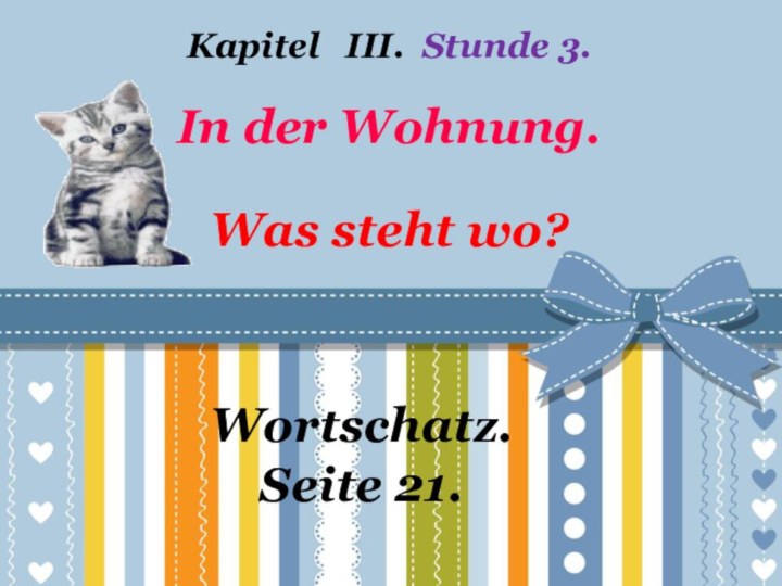 Kapitel  III. Stunde 3.  In der Wohnung.