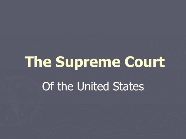 The Supreme CourtOf the United States
