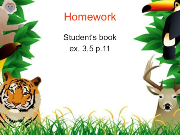 HomeworkStudent‘s bookex. 3,5 p.11