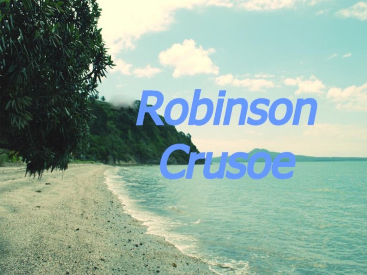Robinson CrusoeRobinson Crusoe