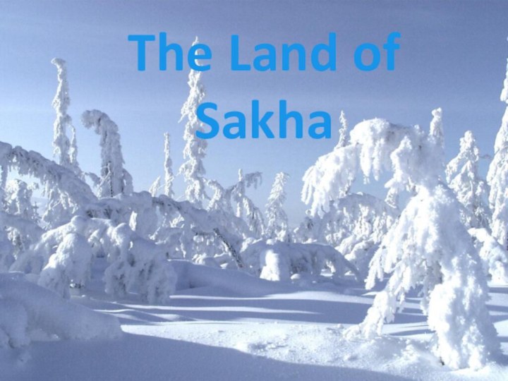 The Land of Sakha