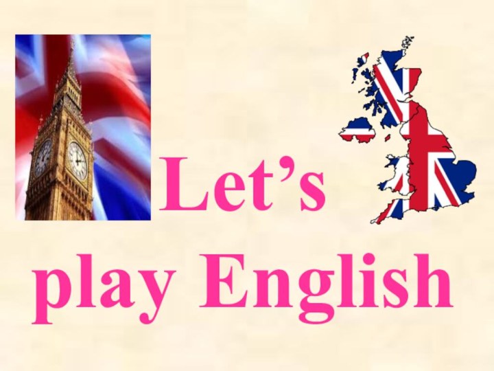 Let’s  play English