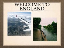 Презентация по английскому языку на тему Путешествие по Англии