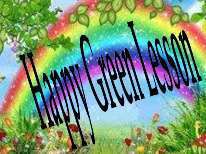 Happy Green Lesson