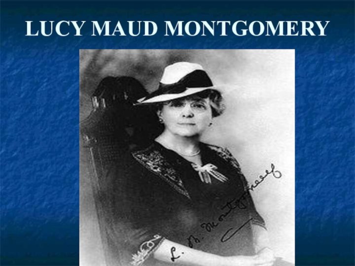 LUCY MAUD MONTGOMERY