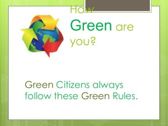 Презентация How green are you? 7 класс