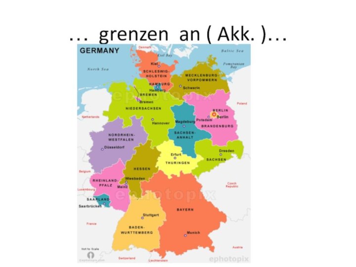 … grenzen an ( Akk. )…