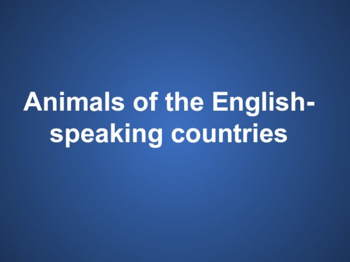 Animals of the English- speaking countries