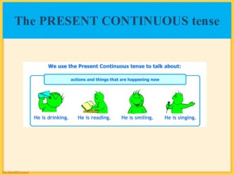 Презентация по английскому языку на тему Present Continuous