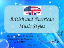 British and American Music Styles