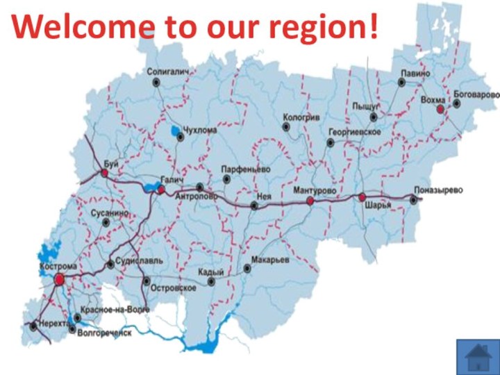 Welcome to our region!