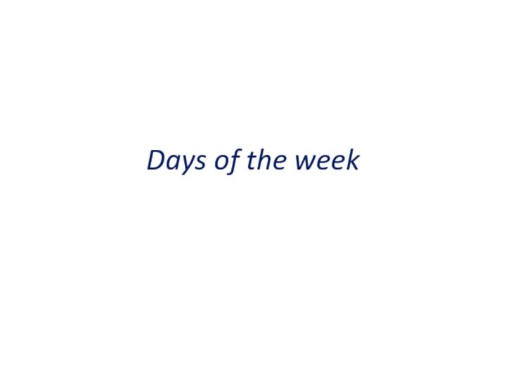 Days of the week