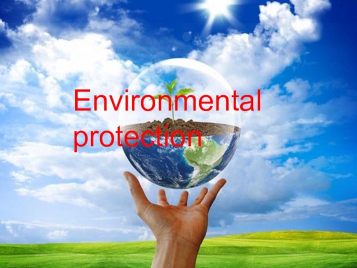 Environmental     protection 