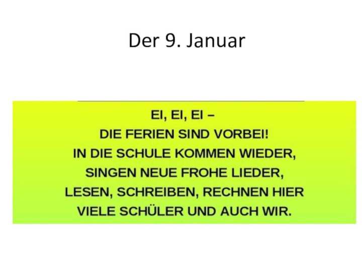 Der 9. Januar