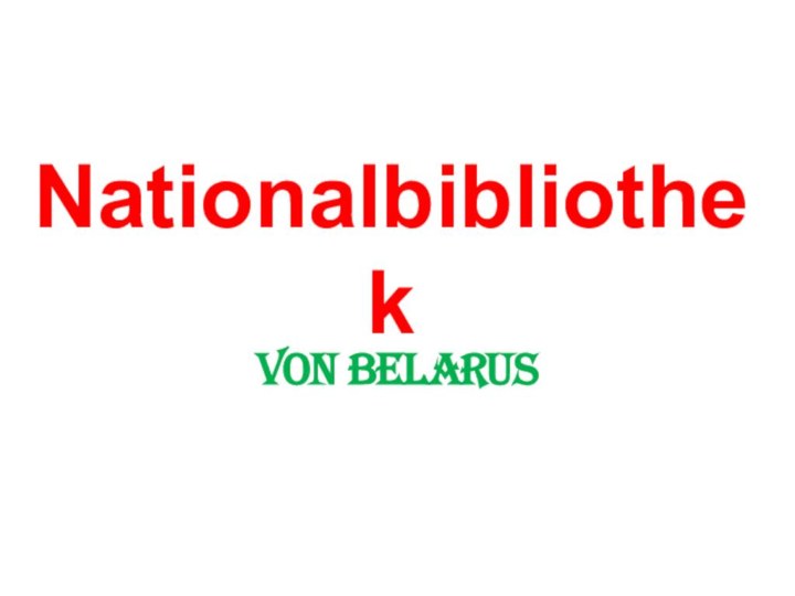 Nationalbibliothekvon Belarus