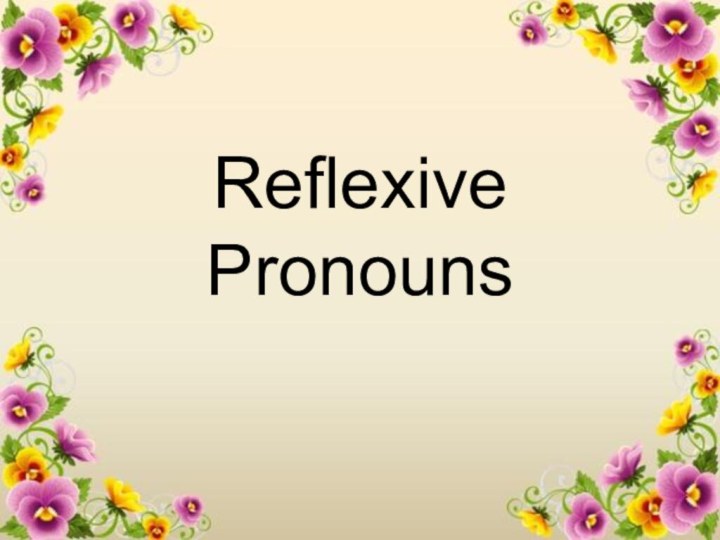 Reflexive Pronouns