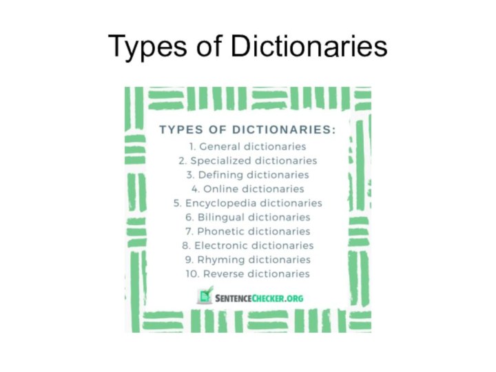 Types of Dictionaries